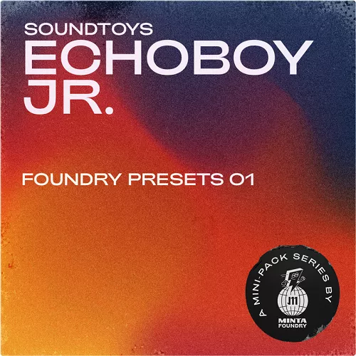 Minta Foundry Presets 01: Echoboy Jr.