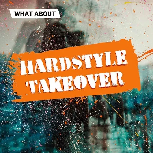 What About: Hardstyle Takeover WAV