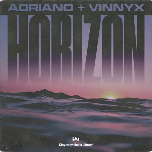 Kingsway Music Library Horizon Vinnyx & Adriano (Compositions & Stems) [WAV]