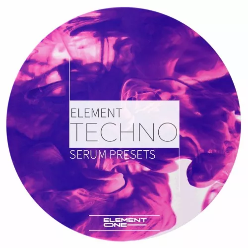 Element One Element (Techno Serum Presets) [FXP]