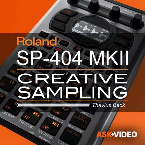 Ask Video Roland SP-404 MKII 101 Roland SP-404 MKII Creative Sampling [TUTORIAL]