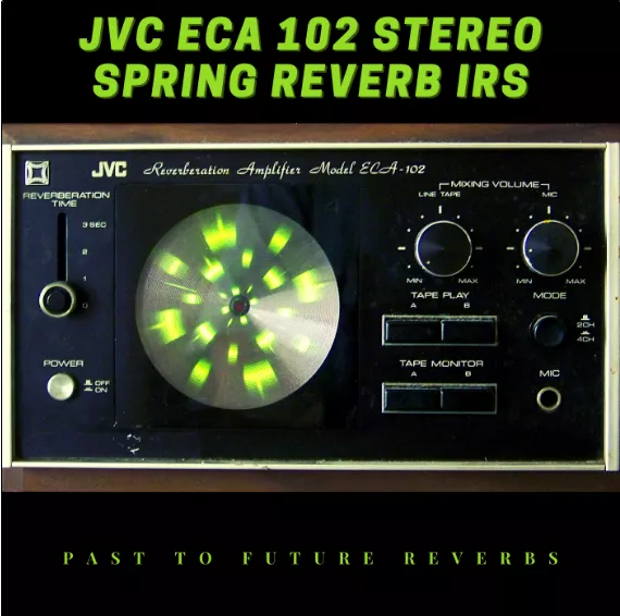 PastToFutureReverbs JVC ECA 102 Stereo Spring Reverb! WAV