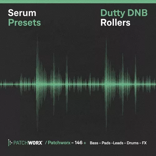 Patchworx 146 Dutty DnB Rollers 