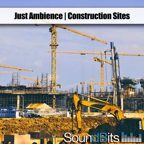 SoundBits Just Ambience Construction Sites