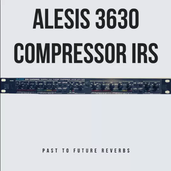 PastToFutureReverbs Alesis 3630 Compressor IR's! WAV