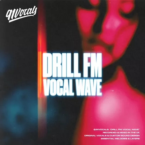 91Vocals Drill FM: Vocal Wave WAV