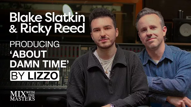Ricky Reed & Blake Slatkin Producing 'About Damn Time' by Lizzo