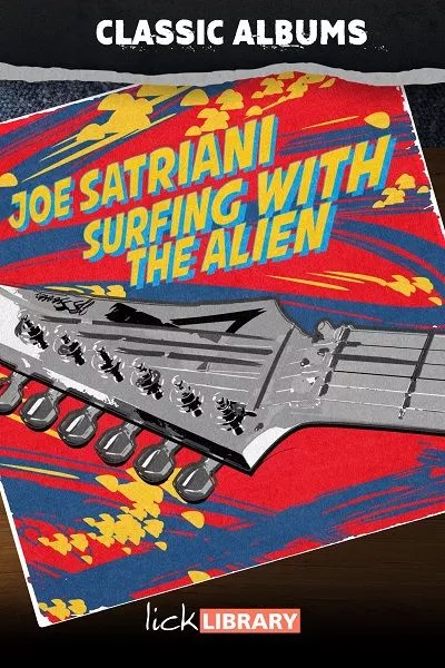 Lick Library Classic Albums Joe Satriani Surfing With The Alien