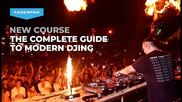 The Complete Guide to Modern DJing [TUTORIAL]
