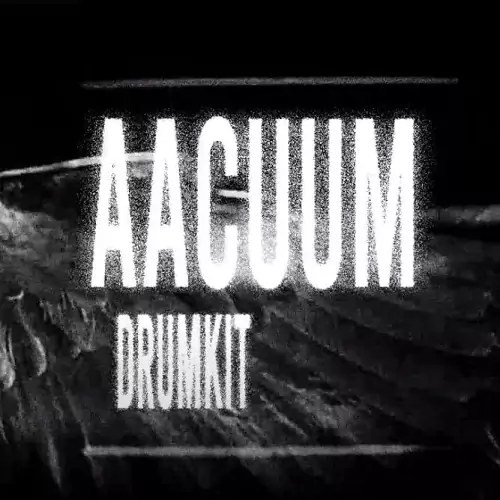 HXLLACTM AACUUM (Drum Kit) [WAV]
