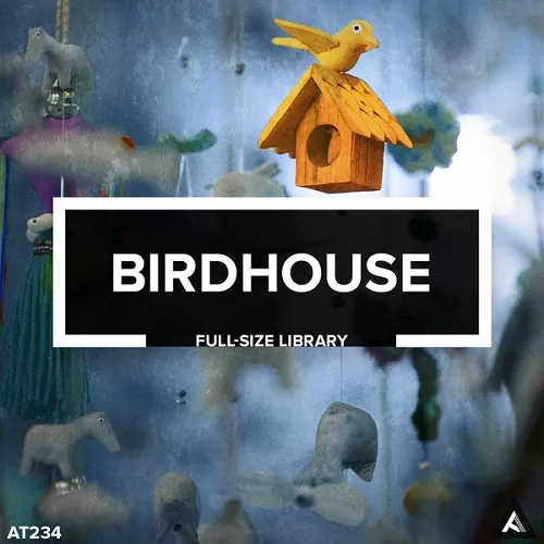 AT234 Birdhouse // Full-Size Library WAV