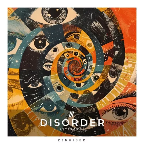 Zenhiser Disorder - Psytrance WAV