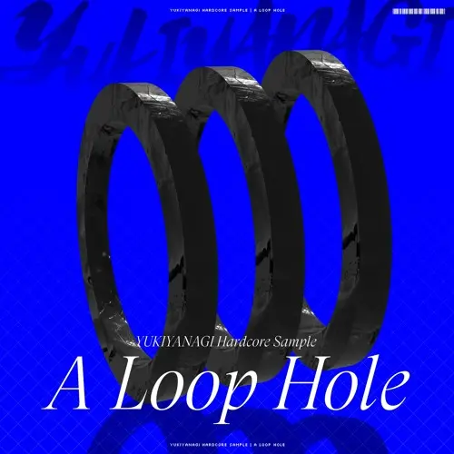 YUKIYANAGI A Loop Hole [Hardcore Sample Pack] WAV FXP ALP