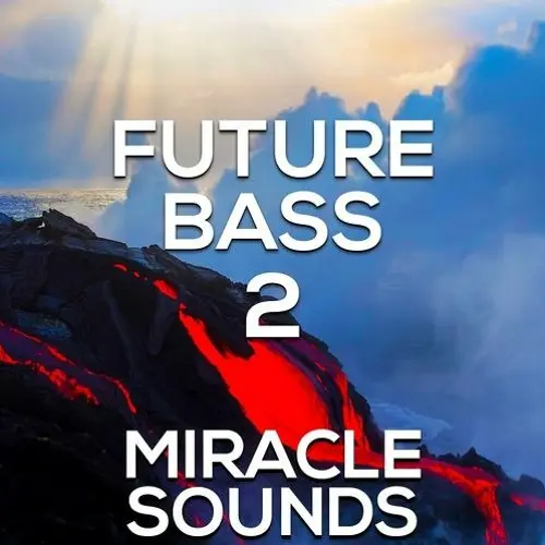 Miracle Sounds Future Bass 2 WAV MIDI FXP