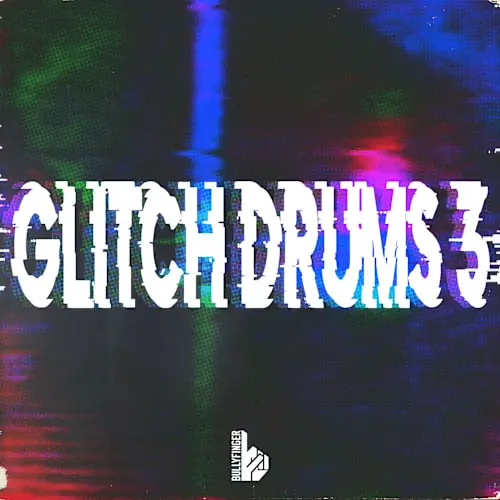 Bullyfinger Glitch Drums 3 WAV