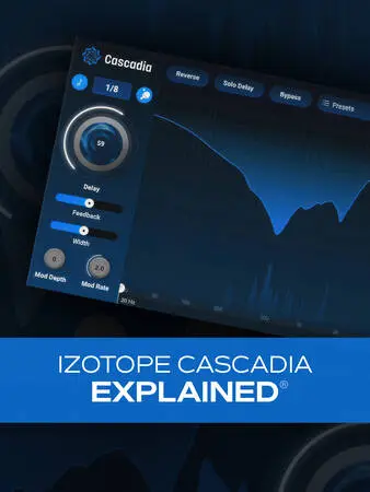 Groove3 iZotope Cascadia Explained TUTORIAL