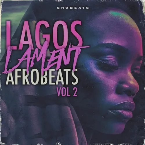 Shobeats Lagos Lament 2 - Afrobeats WAV MIDI