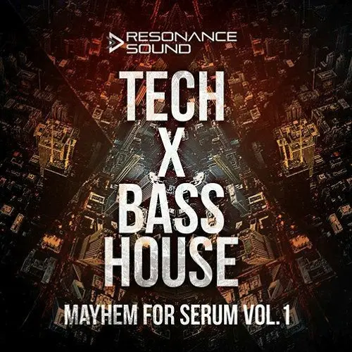 Resonance Sound Tech X Bass House Mayhem Vol.1 for Serum